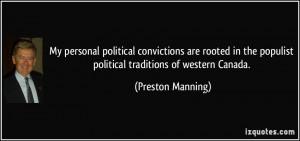 My personal political convictions are rooted in the populist political ...