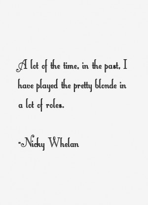 Nicky Whelan Quotes & Sayings
