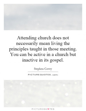 can be active in a church but inactive in its gospel Picture Quote 1