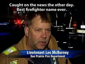 Funny Pictures | signs clever | Best firefighter name ever