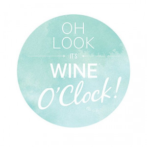 Oh look! It's Wine O'Clock - Funny wine quote, PRINT, blue, kitchen ...