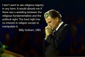Billy Graham, 1981 J.J. - Obviously not a prophet !