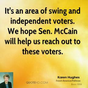 karen-hughes-quote-its-an-area-of-swing-and-independent-voters-we.jpg