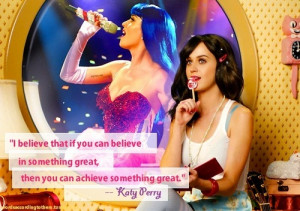 ... tags for this image include: katy perry, believe, quote and quotes