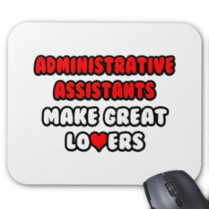 Funny Administrative Assistant Mouse Pads