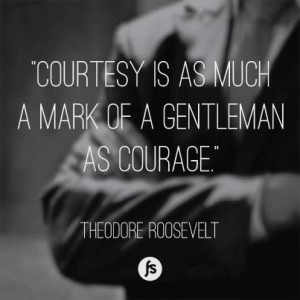 gentleman quote Theodore Roosevelt