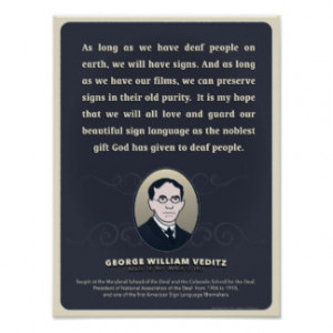 George W. Veditz quote. An ASL classroom poster.