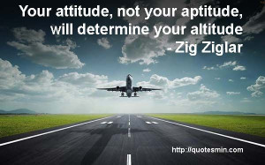 ... altitude - Zig Ziglar. For more Attitude Quotes http://quotesmin.com