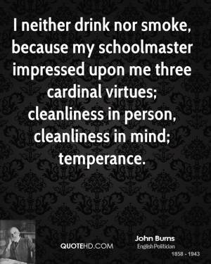 ... virtues; cleanliness in person, cleanliness in mind; temperance