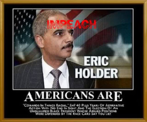 The cowardly, racist policies of Eric Holder's Department of Justice