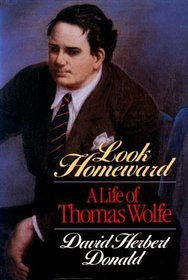 Carol's Reviews > Look Homeward: A Life of Thomas Wolfe