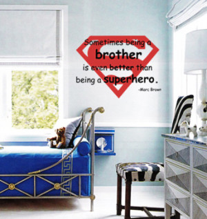 Being A Brother Better Than Superhero Wall Decals