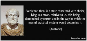 quote-excellence-then-is-a-state-concerned-with-choice-lying-in-a-mean ...