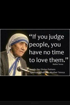 Mother Teresa - love her...!
