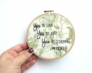 Hoop : 30 Rock Quote - Hand Embroidered TV Quote / Yes to love ...