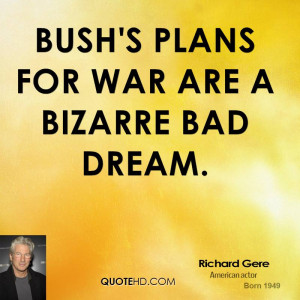 Bush's plans for war are a bizarre bad dream.