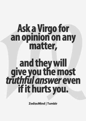 ... give you the most truthful answer even if it hurts you