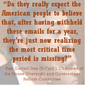 Quote From Rep. Darrell Issa (R-Calif.) on the IRS claiming to have ...