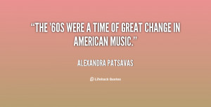 quote-Alexandra-Patsavas-the-60s-were-a-time-of-great-137225_1.png