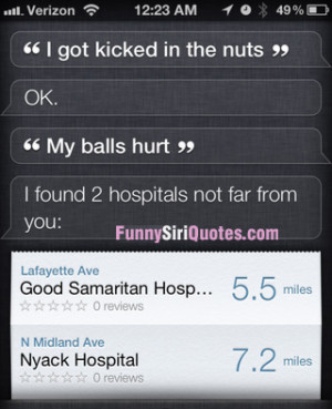 Siri, I got kicked in the nuts