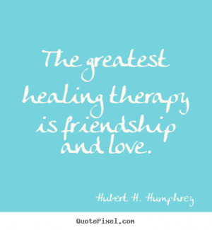 ... hubert h humphrey more love quotes friendship quotes success quotes