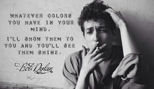 Bob Dylan quotes, lyrics from the song 