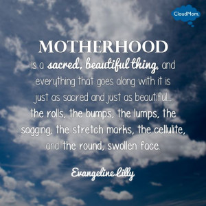 Love this #motherhood quote. Being a mom and all that entails truly is ...