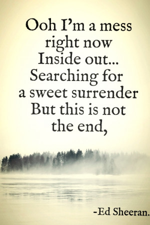 Ed Sheeran - I’m a mess
