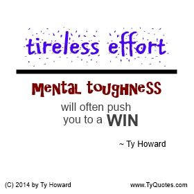 . Quotes on Mental Toughness. Effort Quotes. Mental Toughness Quotes ...