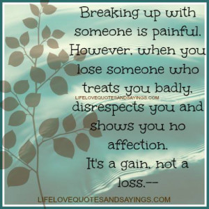 Breaking up with someone is painful...