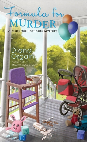 ... for Murder (A Maternal Instincts Mystery, #3)” as Want to Read