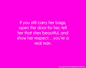 ... You: Show Her Respect And You Are Become A Real Man Quote In Pink
