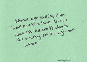 You taught me a lot love quotes quotes life quote love quote