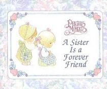 Precious Moments: A Sister is a Forever Friend
