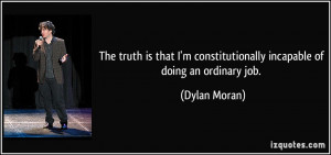 More Dylan Moran Quotes
