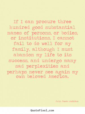 ... success quotes from john james audubon customize your own quote image