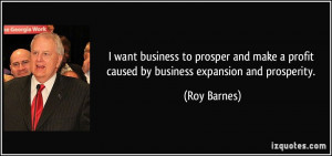 want business to prosper and make a profit caused by business ...