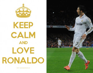 mcmiii:Keep Calm and Love Ronaldo!