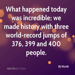 What happened today was incredible; we made history with three world ...