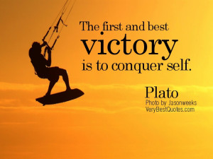 Self-Discipline Quotes - The first and best victory is to conquer self ...