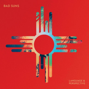 Bad Suns - Language and Perspective LP