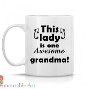 ... or 15oz, Quote Mug Gift, Two-Sided Print, Grandma Gift, Grandmother
