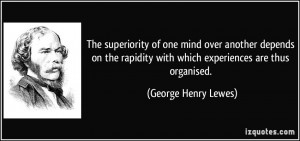 The superiority of one mind over another depends on the rapidity with ...