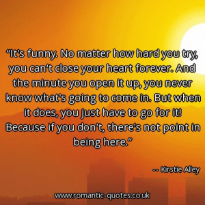 its-funny-no-matter-how-hard-you-try-you-cant-close-your-heart-forever ...