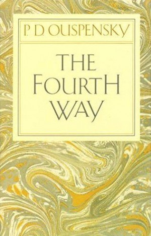 The Fourth Way | P.D. Ouspensky