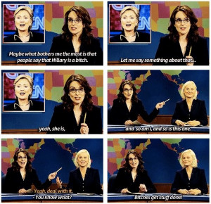 Tina Fey & Amy Poehler on Hilary Clinton: Bitches get stuff doneStuff ...