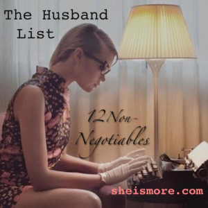 The Husband List: 12 Non-Negotiables | She is MORE