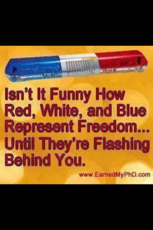 ... sayings |Jul 1 24 funny quotes police funny july 4th of july cop