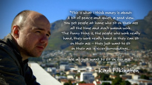 quote:Karl Pilkington: 