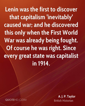 Lenin was the first to discover that capitalism 'inevitably' caused ...